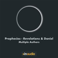Prophecies: Revelations & Daniel - Multiple Authors
