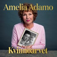 Kvinnoarvet - Amelia Adamo