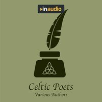 Celtic Poets - Robert Burns, Oscar Wilde, Jonathan Swift