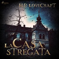 La casa stregata - H.P. Lovecraft