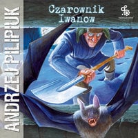 Czarownik Iwanow - Andrzej Pilipiuk