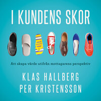 I kundens skor - Klas Hallberg, Per Kristensson