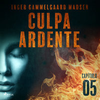 Culpa ardente - Capítulo 5 - Inger Gammelgaard Madsen
