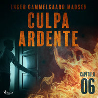 Culpa ardente - Capítulo 6 - Inger Gammelgaard Madsen