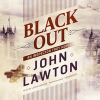 Black Out: An Inspector Troy Novel - John Lawton
