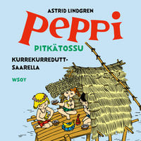Peppi Pitkätossu Kurrekurreduttsaarella - Astrid Lindgren