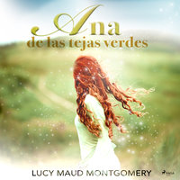 Ana de las tejas verdes - Lucy Maud Montgomery