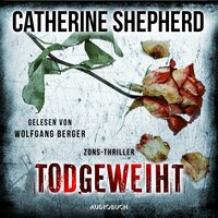 Todgeweiht (Zons-Thriller 10) - Catherine Shepherd