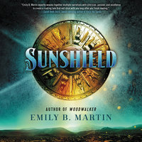 Sunshield: A Novel - Emily B. Martin