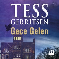 Gece Gelen - Tess Gerritsen