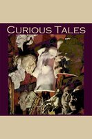Curious Tales - Alphonse Daudet, Wilkie Collins, W.W. Jacobs