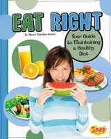 Eat Right: Your Guide to Maintaining a Healthy Diet - Allyson Schrier