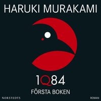 1Q84: Första boken - Haruki Murakami