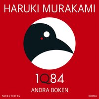 1Q84: Andra boken - Haruki Murakami