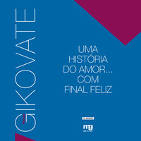 Uma história do amor... Com final feliz - Flávio Gikovate