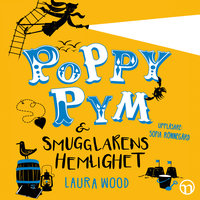 Poppy Pym och smugglarens hemlighet - Laura Wood