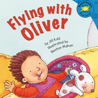 Flying with Oliver - Jill Kalz