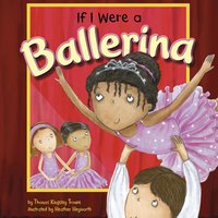 If I Were a Ballerina - Thomas Troupe
