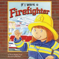 If I Were a Firefighter - Thomas Troupe