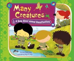 Many Creatures: A Song About Animal Classifications - Laura Purdie Salas