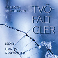 Tvöfalt gler - Halldóra Thoroddsen