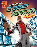 The Terrific Tale of Television Technology - Tammy Enz