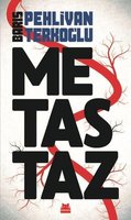 Metastaz - Barış Pehlivan, Barış Terkoğlu