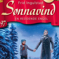 Sønnavind 97: En reddende engel - Frid Ingulstad