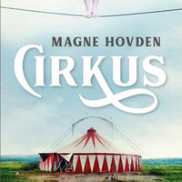 Cirkus - Magne Hovden