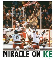 Miracle on Ice - Michael Burgan