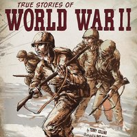 True Stories of World War II - Terry Collins