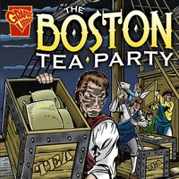 The Boston Tea Party - Matt Doeden