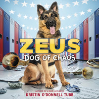 Zeus, Dog of Chaos - Kristin O'Donnell Tubb
