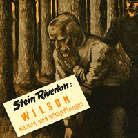 Wilson - Mannen med mansjettknappen - Stein Riverton