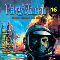 Perry Rhodan Hörspiel: Unser Mann im All - Kurt Mahr