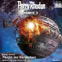 Perry Rhodan Neo: Flucht ins Verderben - Rainer Schorm