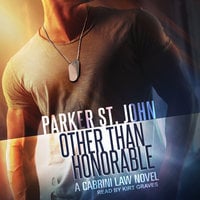 Other Than Honorable: A Cabrini Law Novel - Parker St. John
