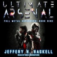 Ultimate Arsenal - Jeffery H. Haskell