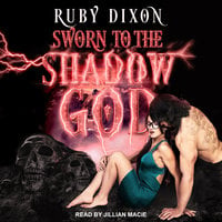 Sworn to the Shadow God - Ruby Dixon