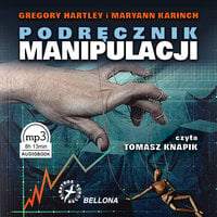 Podręcznik manipulacji - Gregory Hartley, Maryann Karinach