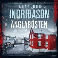 Änglarösten - Arnaldur Indriðason