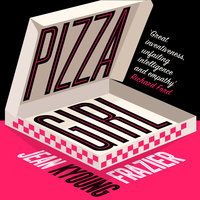 Pizza Girl - Jean Kyoung Frazier