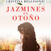 Jazmines en otoño - Cristina Bellinsonzi