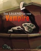 The Legend of the Vampire - Thomas Troupe