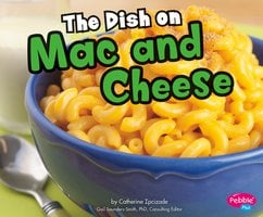 The Dish on Mac and Cheese - Catherine Ipcizade