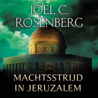 Machtsstrijd in Jeruzalem - Joel C. Rosenberg
