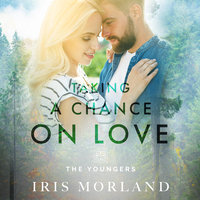 Taking a Chance on Love - Iris Morland