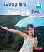 Today is a Rainy Day - Martha Rustad