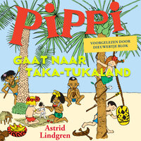Pippi gaat naar Taka Tuka land - Astrid Lindgren