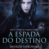 A Espada do Destino - Andrzej Sapkowski